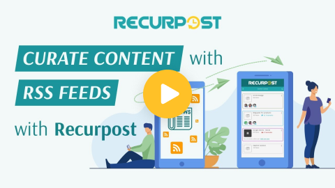 curate content with rss feeds with recurpost